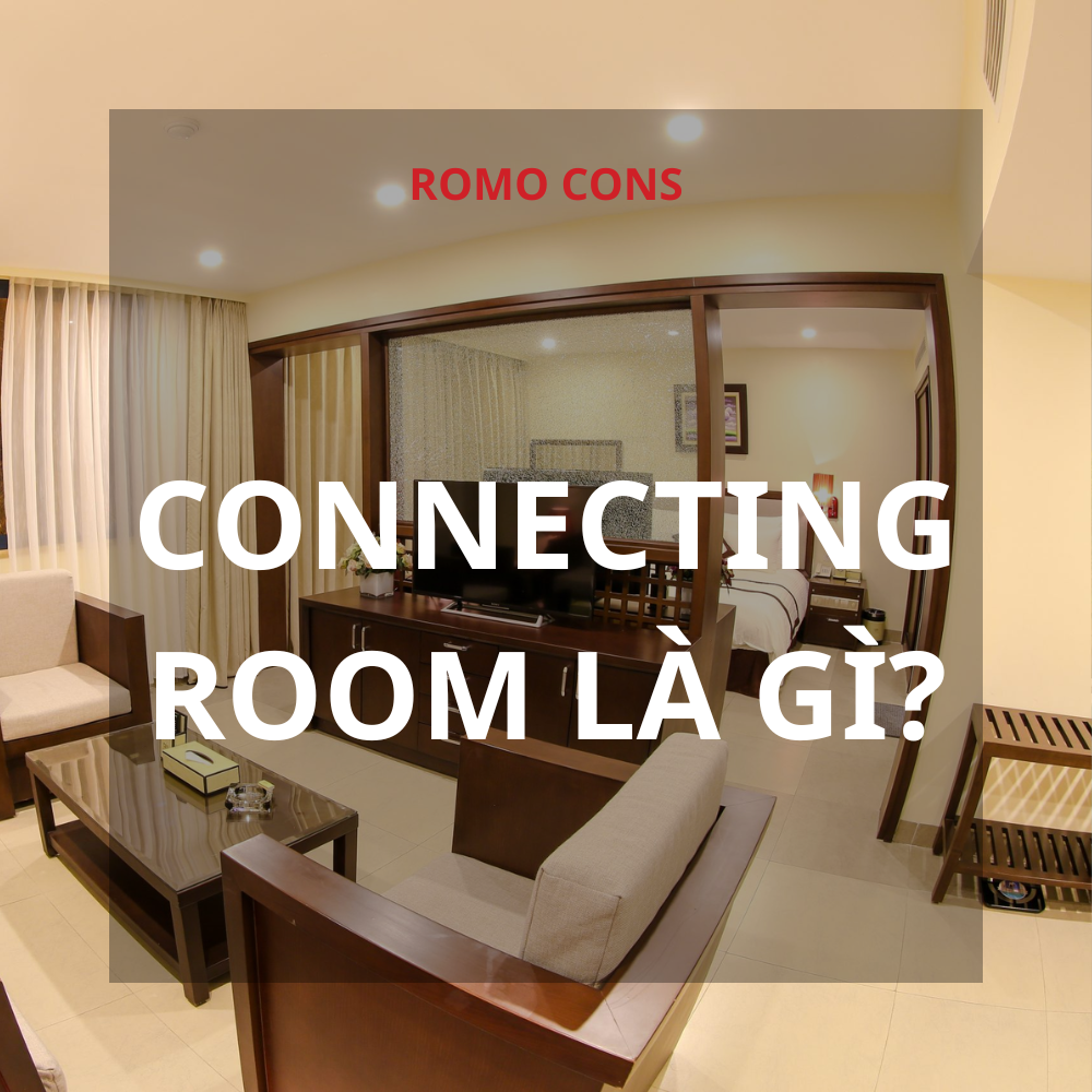 Connecting Room là gì?