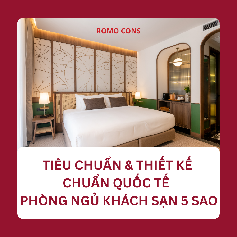 Tiêu chuẩn & thiết kế chuẩn quốc tế phòng ngủ khách sạn 5 sao 48 Phòng ngủ khách sạn 5 sao