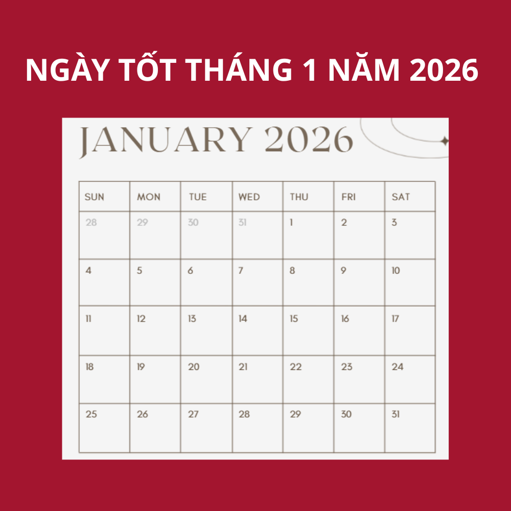 Danh sách ngày tốt tháng 1 năm 2026 để khởi công xây dựng 10 ngày tốt tháng 1 năm 2026